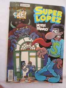 Tebeos: SUPER LOPEZ Nº 19 OLÉ! - HOTEL PÁNICO - PRIMERA EDICIÓN 1993 - EDICIONES B.